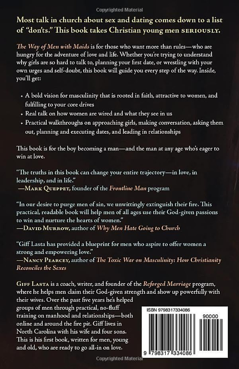 The Way of Men with Maids: Forgotten Christian Wisdom for Becoming a Man Who Win