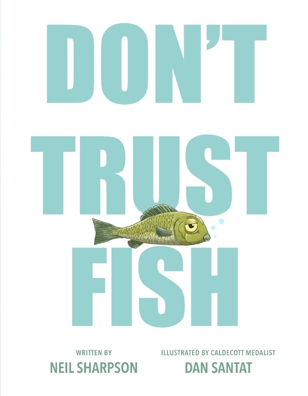 Don’t Trust Fish by Neil Sharpson Hardcover Book